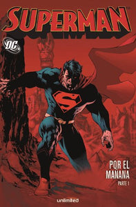 Superman - Por el Mañana Parte 1