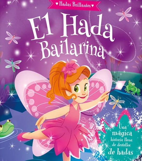 Hadas Brillantes : El Hada Bailarina