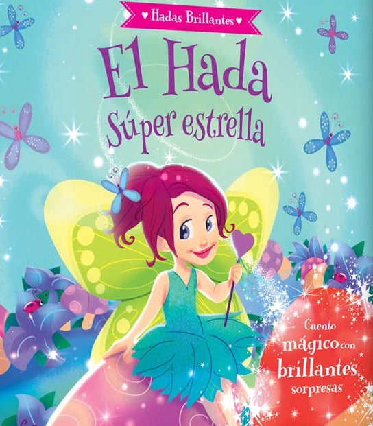 Hadas Brillantes : El Hada Súper Estrella