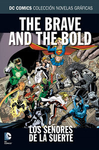 DC Comics Colección Novelas Gráficas # 16 - The Brave And The Bold Los Señores De La Suerte