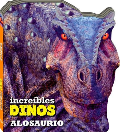 Increíbles DINOS - Alosaurio