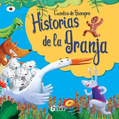 Cuentos de Siempre : Historias de la Granja