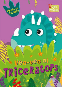 Veo - Veo al Triceratops (Ojos Moviles)