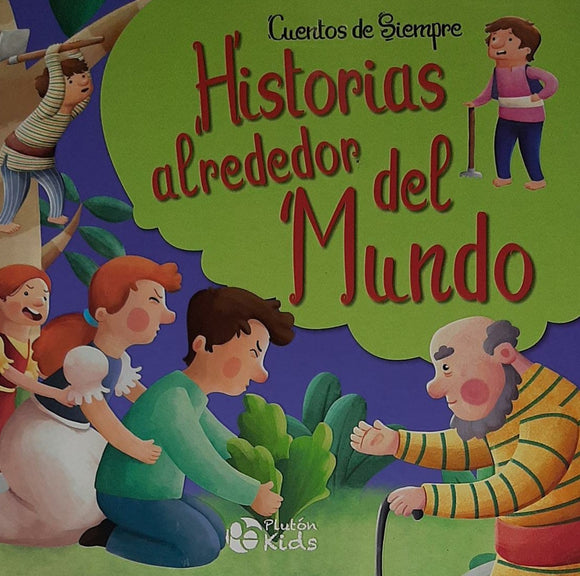 Cuentos de Siempre : Historias alrededor del Mundo