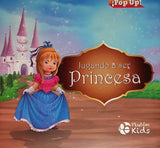 Jugando a ser Princesa  ¡Pop Up!