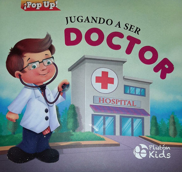 Jugando a ser Doctor  ¡Pop Up!