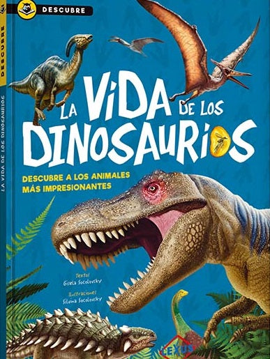 La Vida de los Dinosaurios